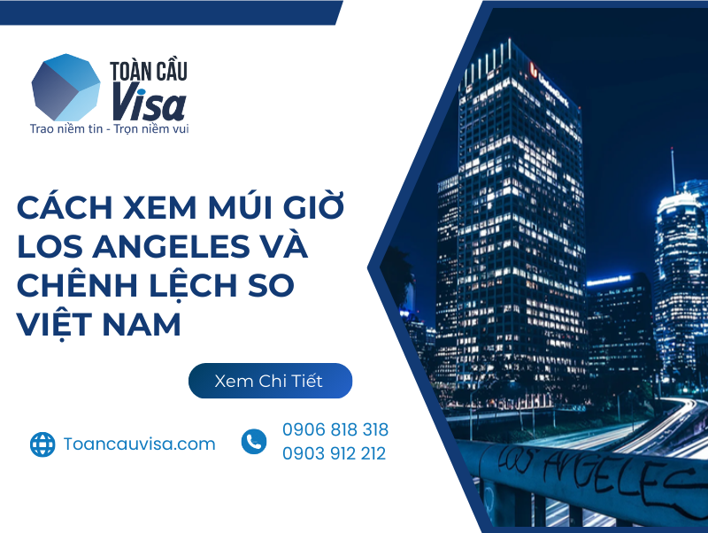 So sánh giờ California Mỹ và Việt Nam theo múi giờ PST và PDT giúp hiểu rõ sự chênh lệch